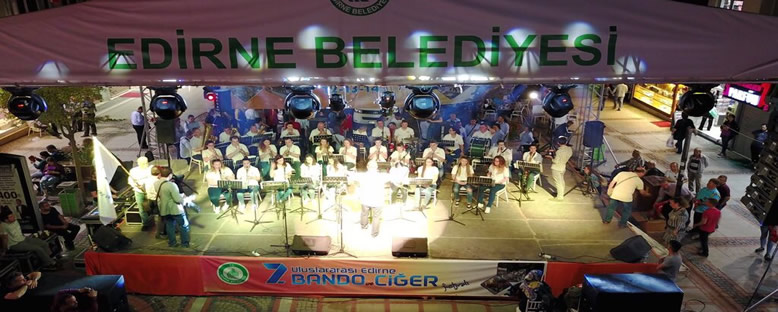 Konser ve Etkinlikler - Edirne Bando ve Ciğer Festivali